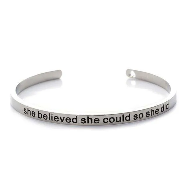 'She Believed She Could So She Did' Cuff Bangle